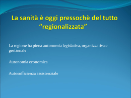 La sanit&agrave; &egrave; oggi pressoch&egrave; del tutto &ldquo;regionalizzata&rdquo;