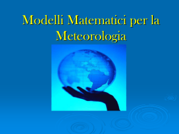 Modelli Matematici per la Meteorologia