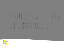 La buona notizia che Ges&ugrave; porta