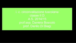 i. c. circonvallazione tuscolana classe II D A.S. 2014/15 prof.ssa