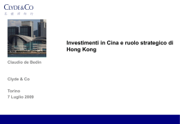 Investimenti in Cina e ruolo strategico di Hong Kong - si