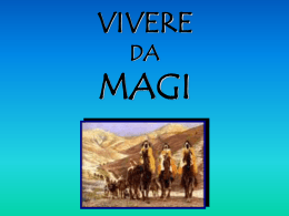 VIVERE DA MAGI - Parrocchia S.Agostino e S.Barnaba