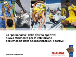 La &ldquo;personalit&agrave;&rdquo; delle attivit&agrave; sportive: opportunit&agrave; e