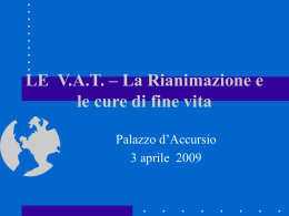 VAT &ldquo;volont&agrave; anticipata di trattamento&rdquo; (file ppt 7,1Mb)