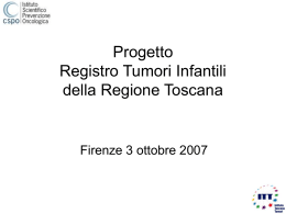 Registro Tumori della Regione Toscana I tumori infantili