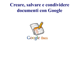 Creare, salvare e condividere documenti con Google