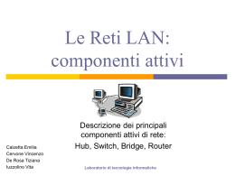 Descrizione dei principali componenti attivi di rete