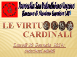 Le Virt&ugrave; Cardinali - Parrocchia San Valentiniano Vescovo