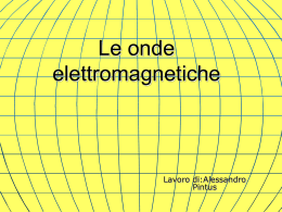 Le onde elettromagnetiche 2