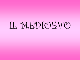 IL MEDIOEVO - Liceo Scientifico Mariano IV d`Arborea Oristano