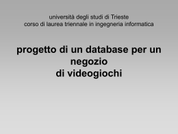 videogiochiPresentazione - Studenti Dipartimento di Ingegneria