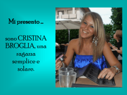Mi presento… mi chiamo Cristina Broglia, il mio numero