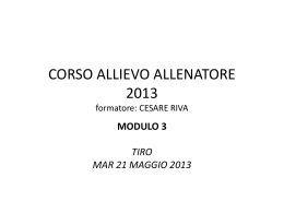 CORSO ALLIEVO ALLENATORE 2013 formatore: CESARE RIVA