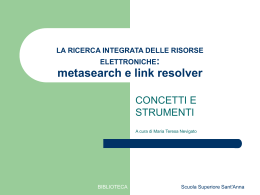 Metasearch e link resolver - Scuola Superiore Sant`Anna