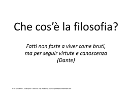 Slide - Che cos`&egrave; la filosofia