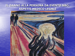 il danno alla persona da evento nbc: aspetti medico legali - E