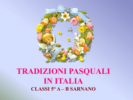 TRADIZIONI PASQUALI IN ITALIA