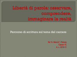 Libertà di parola: osservare, comprendere, immaginare la realtà.