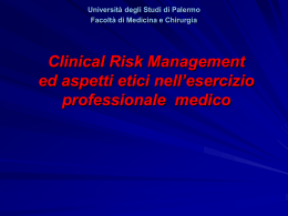 Clinical Risk management ed aspetti etici nell`esercizio