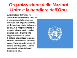 Organizzazione delle Nazioni Unite e la bandiera dell`Onu