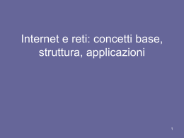 Introduzione a Internet: concetti base, struttura, applicazioni