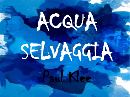 ACQUA SELVAGGIA Paul Klee - Istitutocomprensivotravesio.it