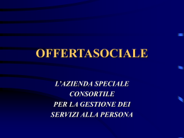 L`Azienda Speciale Consortile per la Gestione dei Servizi alla