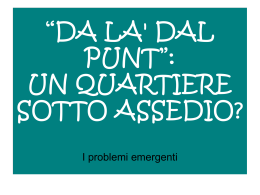 Un quartiere sotto assedio?