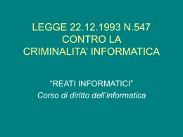 LEGGE 22.12.1993 N.547 CONTRO LA CRIMINALITA` INFORMATICA