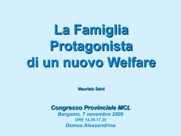 La famiglia protagonista del nuovo Welfare