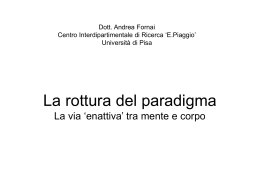 La rottura del paradigma La via `enattiva` tra mente e corpo