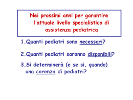 Giugno 2010: Mancano i Pediatri (Mamma ho perso il Pediatra )