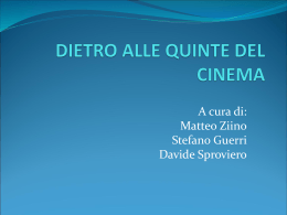 DIETRO ALLE QUINTE DEL CINEMA di Matteo Ziino, Stefano Guerri