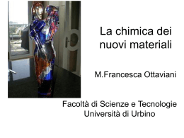 La chimica dei nuovi materiali - Universit&agrave; degli Studi di Urbino