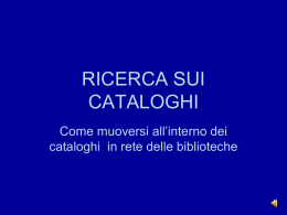 RICERCA SUI CATALOGHI (Carlo e Francesco)