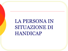 LA PERSONA IN SITUAZIONE DI HANDICAP