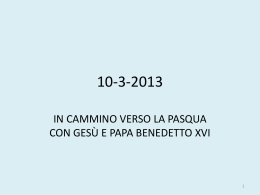 in cammino verso la pasqua con ges&ugrave; e papa benedetto xvi