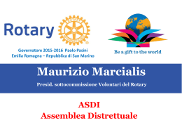 Maurizio Marcialis &ndash; &ldquo;Volontari del Rotary: una grande risorsa di