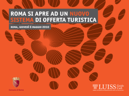 Turismo culturale: l`offerta ei servizi&rdquo; Roma, 6/5/2010 Albino Ruberti