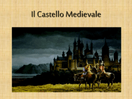 IL CASTELLO MEDIEVALE - Home
