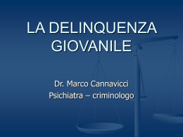La Delinquenza Giovanile - Dr. Marco Cannavicci