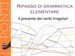 Il presente dei verbi irregolari