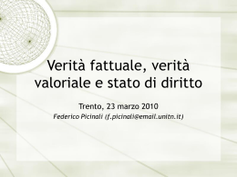 `relativismo sfrenato` e dunque necessaria tutela delle verit&agrave; valoriali