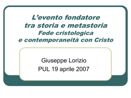 L`evento fondatore tra storia e metastoria Fede cristologica e