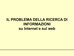 IL PROBLEMA DELLA RICERCA DI INFORMAZIONI
