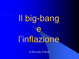 Il big-bang e l`inflazione