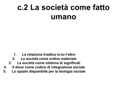 c.2 La società come fatto umano