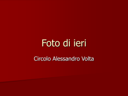 Foto di ieri - Circolo Alessandro Volta