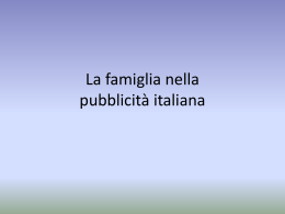 La famiglia nella pubblicit&agrave; italiana