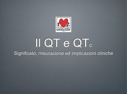 Il QT e QTc Significato, misurazione ed implicazioni cliniche